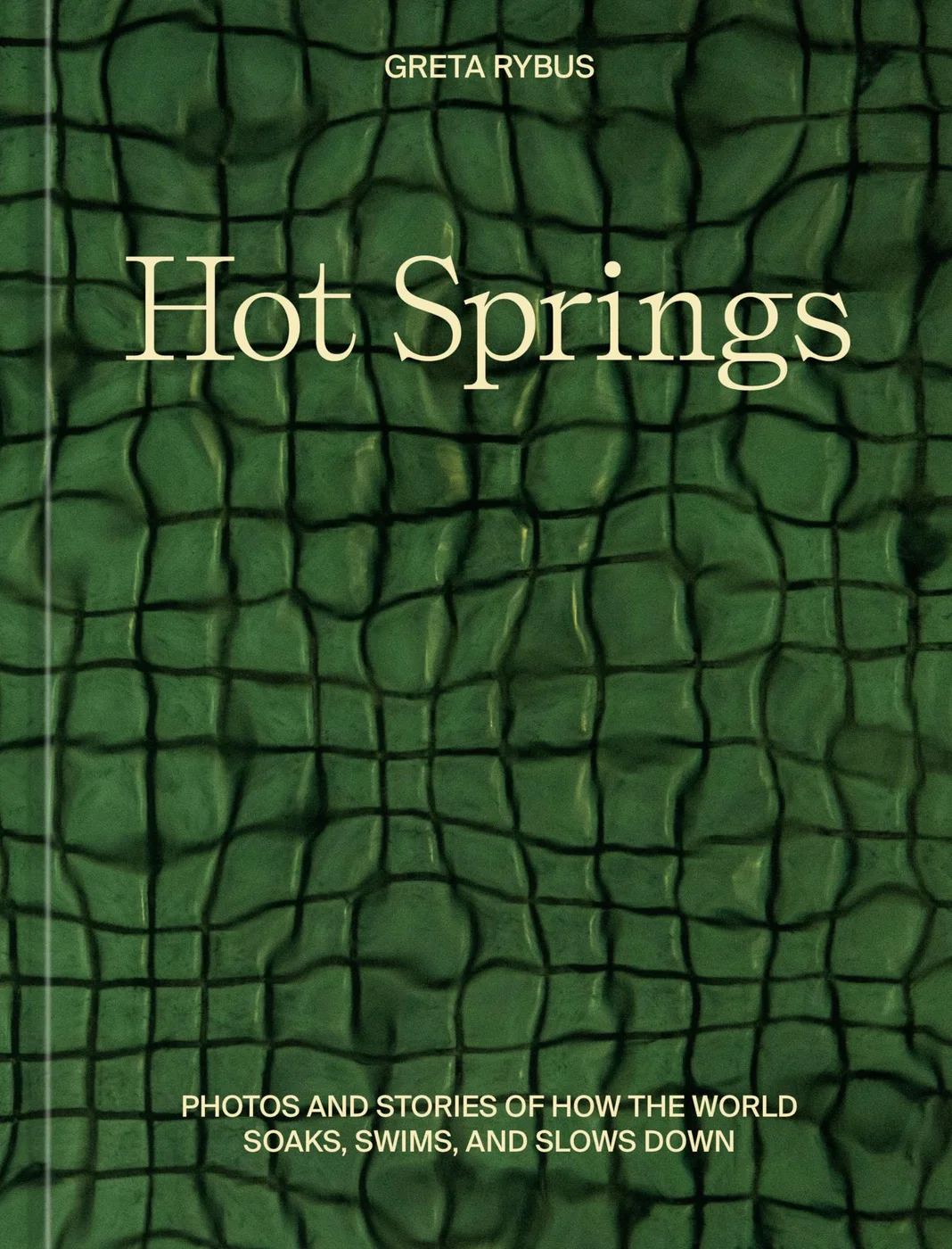 Cover of Hot Springs, by Greta Rybus